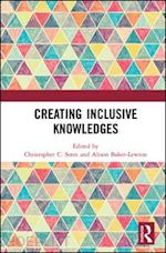 sonn christopher c. (curatore); baker alison m. (curatore) - creating inclusive knowledges