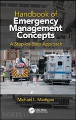 madigan michael l. - handbook of emergency management concepts