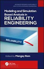 ram mangey (curatore) - modeling and simulation based analysis in reliability engineering