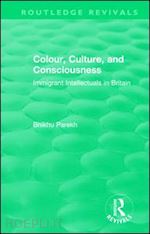parekh bhikhu - routledge revivals: colour, culture, and consciousness (1974)