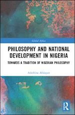 afolayan adeshina - philosophy and national development in nigeria