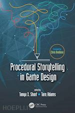 short tanya x. (curatore); adams tarn (curatore) - procedural storytelling in game design