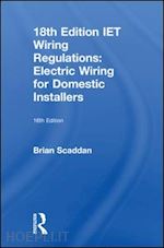 scaddan brian - iet wiring regulations: electric wiring for domestic installers