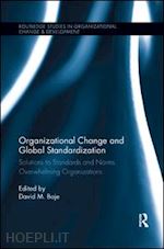 boje david m. (curatore) - organizational change and global standardization