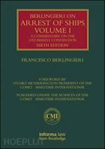 berlingieri francesco - berlingieri on arrest of ships volume i