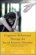 hofmann stefan g.; otto michael w. - cognitive behavioral therapy for social anxiety disorder