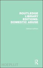 various - routledge library editions: domestic abuse