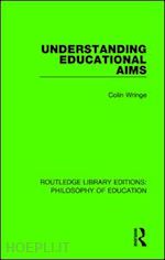 wringe colin - understanding educational aims
