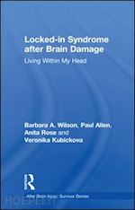 wilson barbara; allen paul; rose anita; kubickova veronika - locked-in syndrome after brain damage