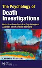 ramsland katherine - the psychology of death investigations