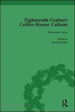 ellis markman - eighteenth-century coffee-house culture, vol 1