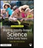 dale tunnicliffe sue - starting inquiry-based science in the early years