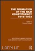 childers thomas - the formation of the nazi constituency 1919-1933 (rle nazi germany & holocaust)