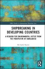 karim md saiful - shipbreaking in developing countries