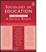 sadovnik alan r. (curatore); sadovnik alan r. (curatore); coughlan ryan w. (curatore) - sociology of education