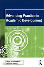 baume david (curatore); popovic celia (curatore) - advancing practice in academic development