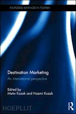 kozak metin (curatore); kozak nazmi (curatore) - destination marketing