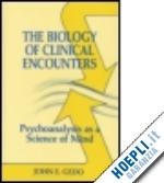 gedo john e. - the biology of clinical encounters