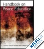 salomon gavriel (curatore); cairns ed (curatore) - handbook on peace education