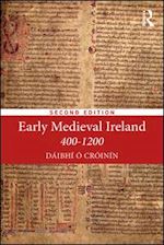 o croinin daibhi - early medieval ireland 400-1200