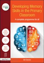 davies gill - developing memory skills in the primary classroom