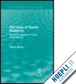 bulmer martin - the uses of social research (routledge revivals)