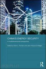 romano giulia c (curatore); meglio jean-francois (curatore) - china's energy security
