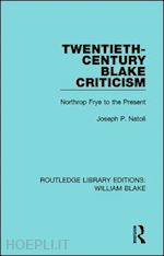 natoli joseph - twentieth-century blake criticism