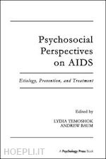 temoshok lydia (curatore); baum andrew s. (curatore) - psychosocial perspectives on aids