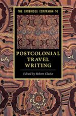 clarke robert (curatore) - the cambridge companion to postcolonial travel writing