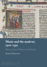 desmond karen - music and the moderni, 1300–1350