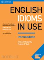 mccarthy michael; o'dell felicity - english idioms in use intermediate - book + key