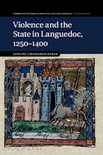 firnhaber-baker justine - violence and the state in languedoc, 1250–1400