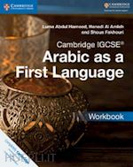 abdul hameed luma; al amleh hanadi; fakhouri shoua - cambridge igcse™ arabic as a first language workbook