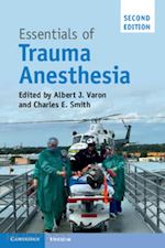 varon albert j. (curatore); smith charles e. (curatore) - essentials of trauma anesthesia