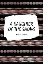 jack london - a daughter of the snows