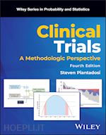 piantadosi s - clinical trials – a methodologic perspective, 4th edition