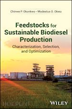 okonkwo chinwe p.; okwu modestus o. - feedstocks for sustainable biodiesel production