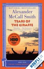 mccall smith alexander - tears of the giraffe
