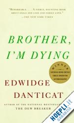 danticat edwige - brother i'm dying