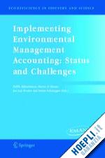rikhardsson pall m. (curatore); bennett martin (curatore); bouma jan jaap (curatore); schaltegger stefan (curatore) - implementing environmental management accounting: status and challenges