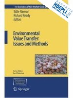 navrud ståle (curatore); ready richard (curatore) - environmental value transfer: issues and methods