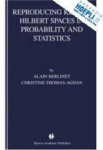 berlinet alain; thomas-agnan christine - reproducing kernel hilbert spaces in probability and statistics