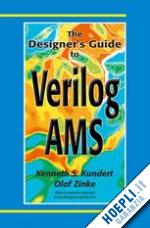 kundert ken; zinke olaf - the designer’s guide to verilog-ams