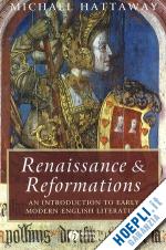 hattaway michael - renaissance and reformations: an introduction to early modern english literature