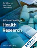 clinical & experimental medical research; david bowers; allan house - getting started in health research