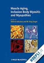 neurology; valerie askanas; w. king engel - muscle aging, inclusion-body myositis and myopathies