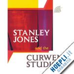 stanley jones - stanley jones and the curwen studio