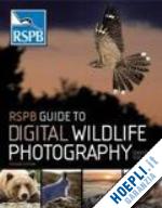 tipling david - rspb guide to digital wildlife photography