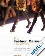 yates julia - the fashion careers guidebook